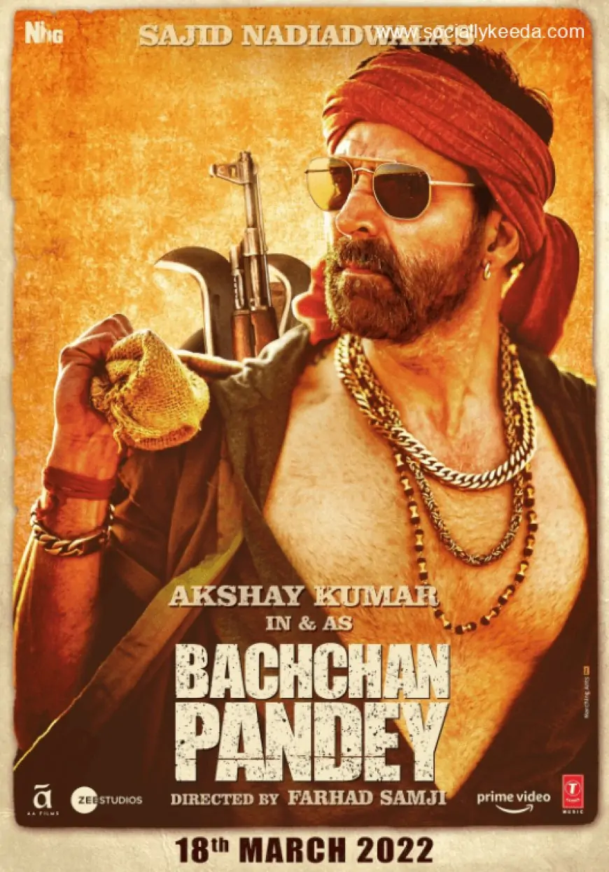 Bachchan Pandey Movie Details, Star Cast, Release Date, Story – Socially Keeda