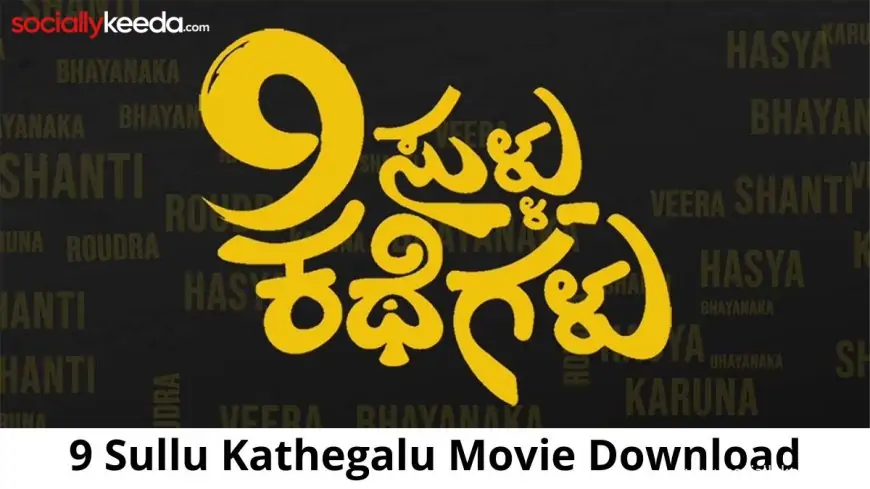 9 Sullu Kathegalu Movie Download Tamilyogi, 9 Sullu Kathegalu Movie Download Trends on Google