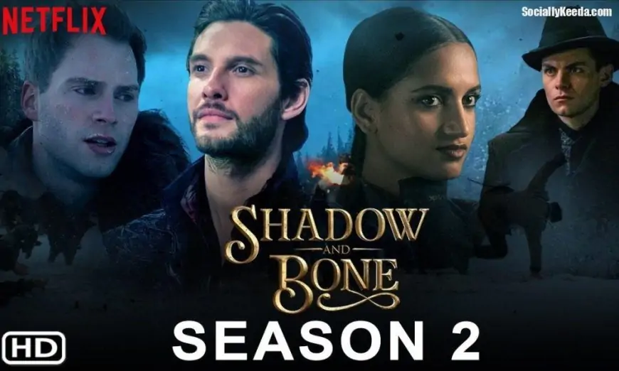 Netflix Shadow And Bone Season 2: Will It Be Renewed Or Canceled?