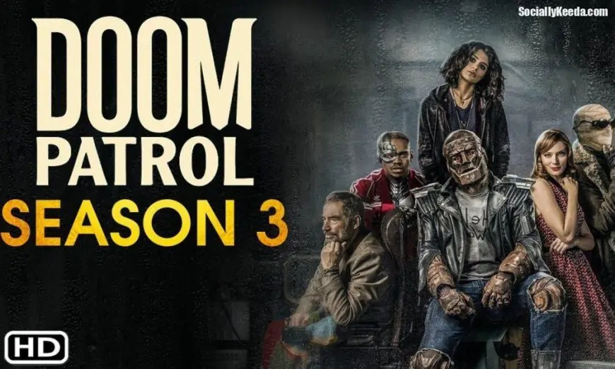 Doom Patrol Season 3 Release Date, Cast And Everything You Need To Know.