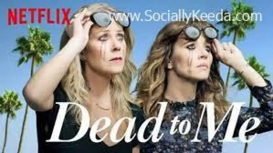 Dead to Me Season 3: Netflix Release Date, Cast, Plot and Latest Updates