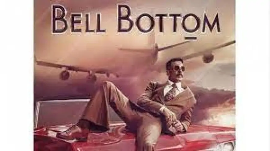 Bell Bottom (2021) Movie Release Date, Cast, Plot & More » sociallykeeda