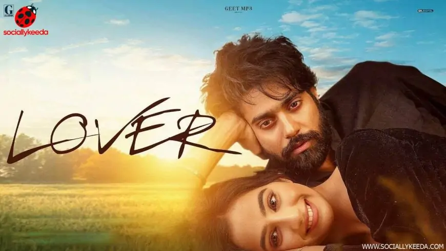 Lover Full Movie Download (Punjabi) 480p, 720p & 1080p Filmywap – Socially Keeda
