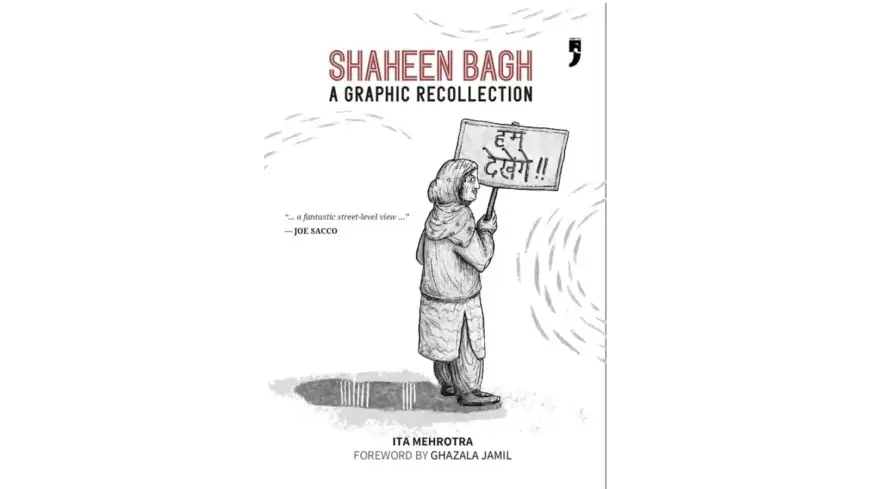 Shaheen Bagh: A Graphic Recollection