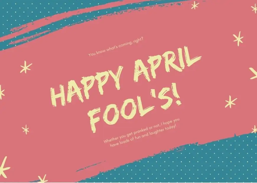 Humorous April Idiot Day Needs, Quotes | 1st April Day 2021 Prank Concepts
