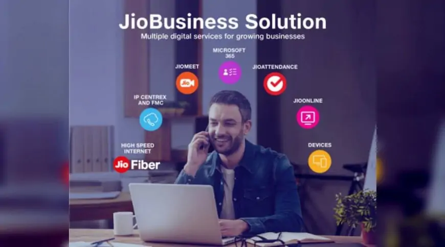 JioBusiness integrated fiber, digital solutions plans launched for Indian MSMBs