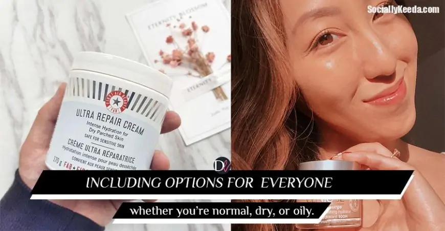 25 best moisturisers to get in 2021 that work well in Singapore’s weather