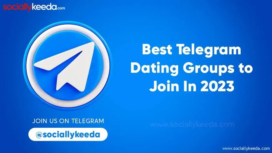 Top Best Telegram Girls Dating Groups to Join In 2024