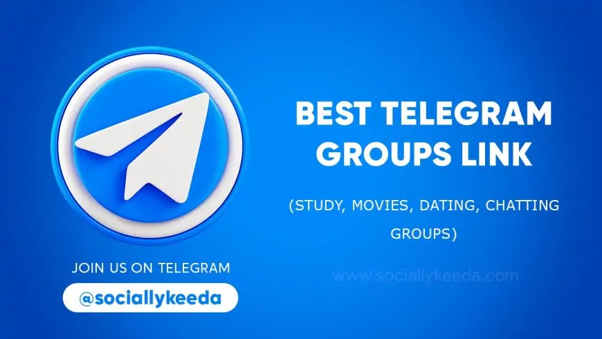 Best Telegram Groups Link In 2023 (Study, Movies, Dating, Chatting Groups)