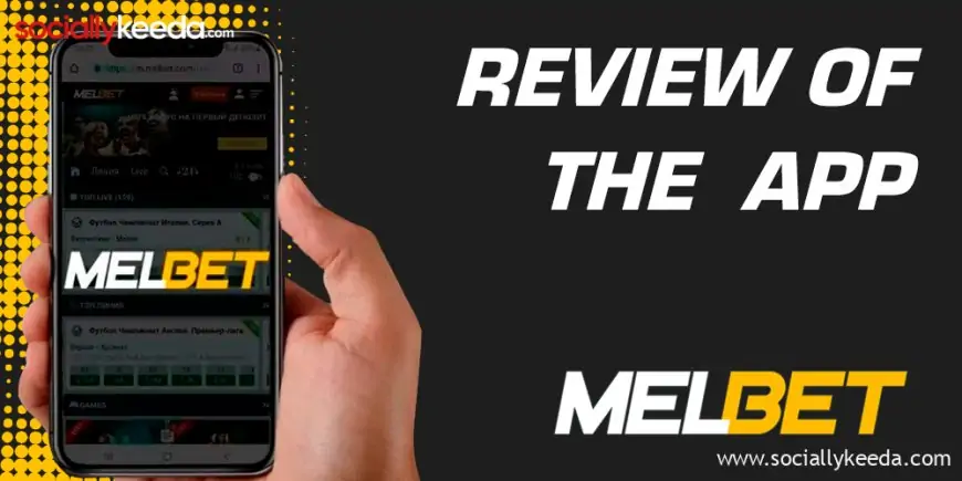 Review of the Melbet Bangladesh app