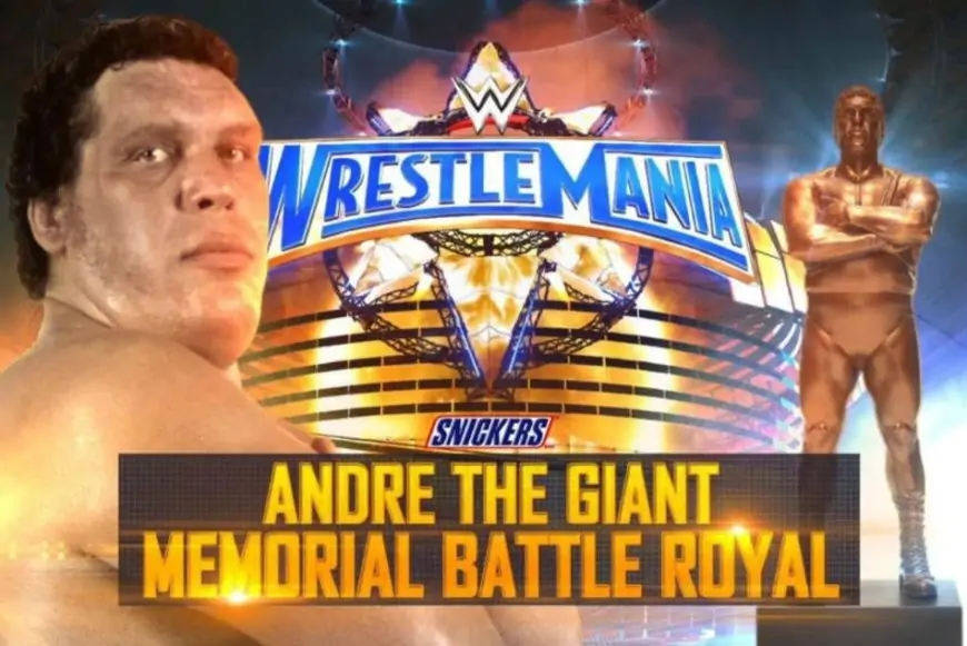 WWE confirms Andre the Giant Memorial Battle Royal for Wrestlemania 37 weekend