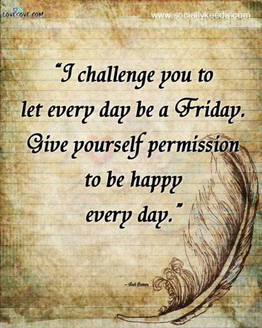 Best Friday Quotes, Motivational Quotes On Friday, Happy Friday Quotes