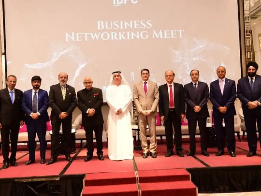 UAE Ambassador to India, Indian Consul General in Dubai new patrons of IBPC Dubai