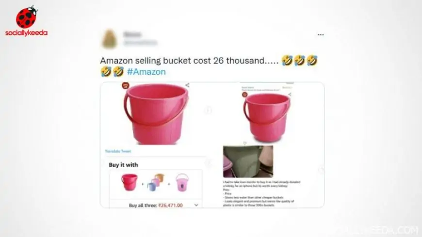Amazon Sells Bucket for Rs 26,000 After Discount, Baffled Netizens Ask 'What Kind of Loot It Is'