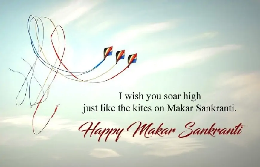 Happy Makar Sankranti Wishes, Status &amp; Quotes In English