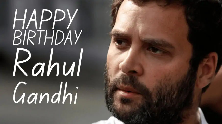 Happy Birthday Rahul Gandhi Twitter Wishes, Poster, Images (photo), and Banner to Share