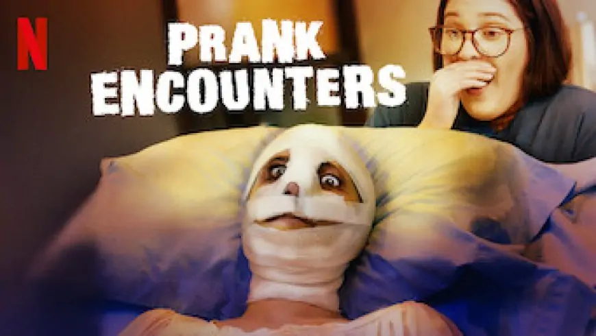 Prank Encounters Series