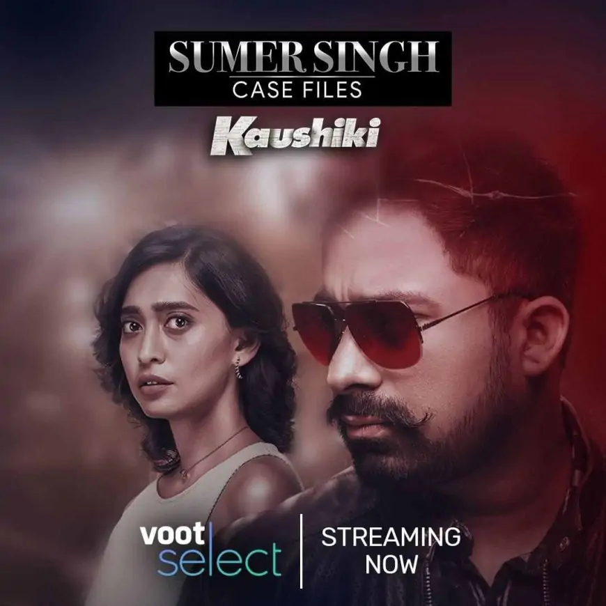 Kaushiki (Voot) Cast &amp; Crew, Release Date, Actors, Wiki &amp; More