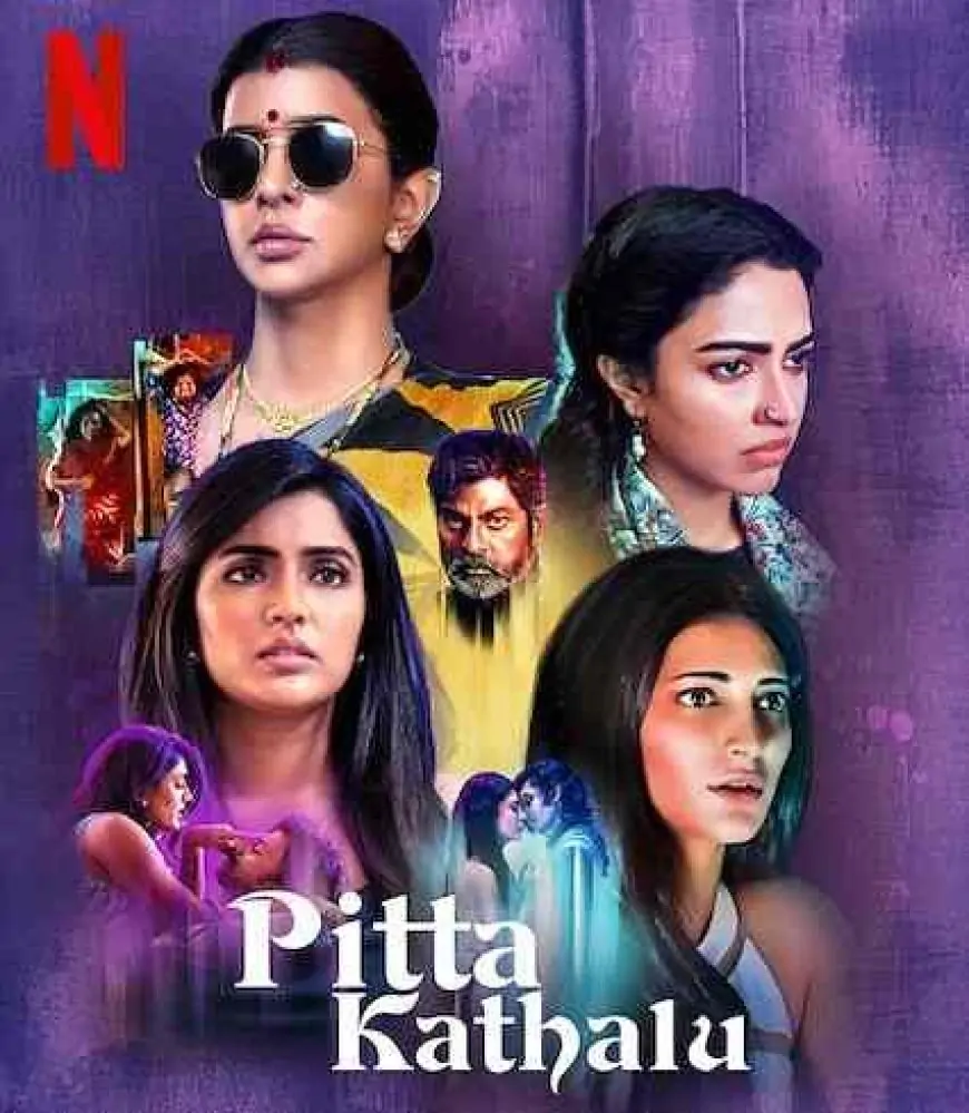 Pitta Kathalu (Netflix) Movie Cast &amp; Crew, Release Date, Roles, Salary, Wiki &amp; More