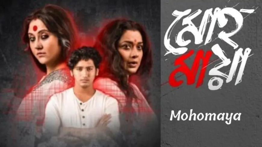 Mohomaya Bengali full web series download filmyzilla, moviesflix, filmywap