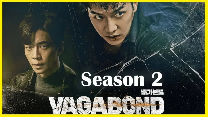 Everything we know about Vagabond season 2