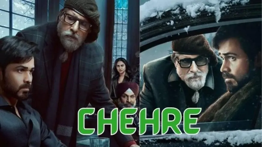 Chehre full movie download filmyzilla, moviesflix, filmywap