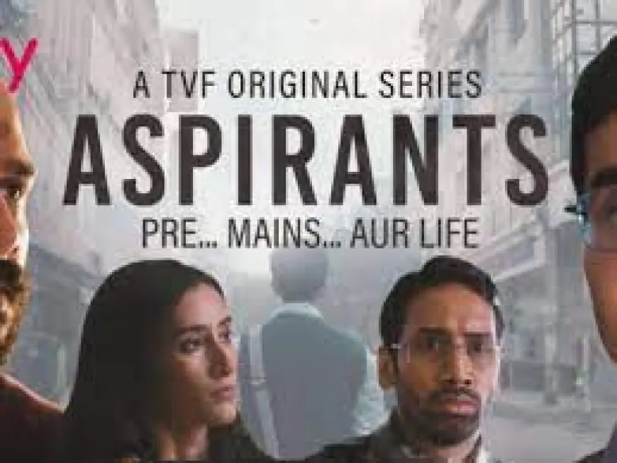 Aspirants (TVF) Cast and Crew, Roles, Release Date, Trailer