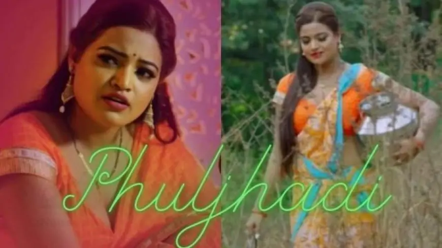 Phuljhadi full web series download filmyzilla, moviesflix, filmywap