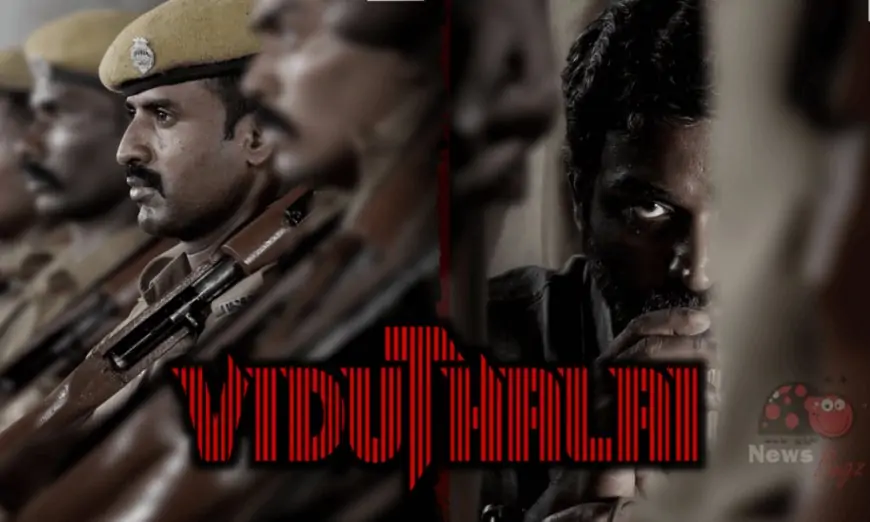 Viduthalai Movie (2021): Cast, Songs, Trailer, Release Date