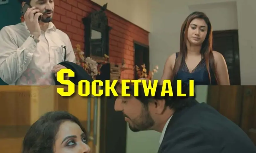 Socketwali Kooku Web Series (2021) Full Episode: Watch Online