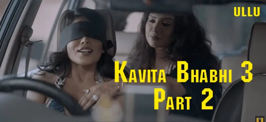 Watch Kavita Bhabhi Season 3 Part 2 Ullu Web Series (2021) Full Episode