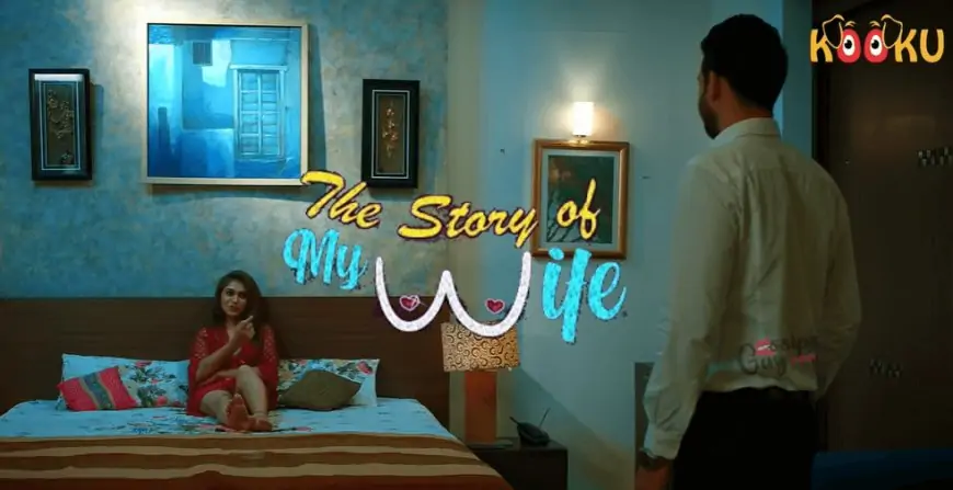 The Story of My Wife Kooku Web Series: Watch Full Episode Online