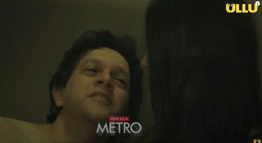 Wife In A Metro Ullu Web Series (2020): Watch Full Episode Online
