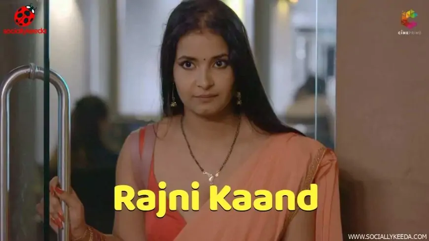 Rajni Kaand Web Series (2023) Full Episodes on CinePrime