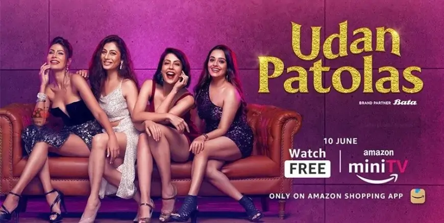Udan Patolas Web Series (2023) Full Episode: Watch on Amazon miniTV