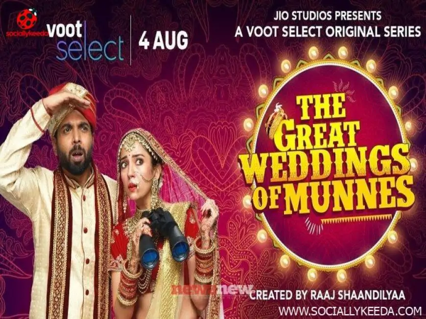 The Great Weddings Of Munnes Web Series (2023) Voot: Roles, Cast, Crew, Release Date, Real Names