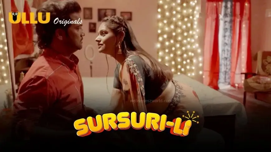 Watch Online Sursuri-Li Part 1 2023- Web Series All Episodes On Ullu App