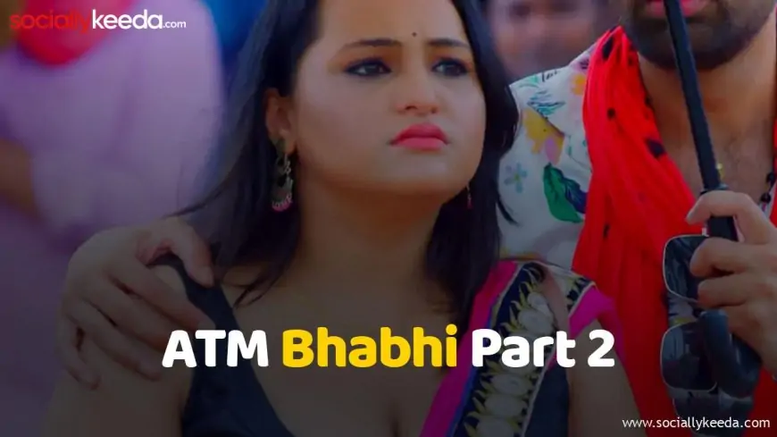ATM Bhabhi Part 2: Web Series Full Episodes Watch Online on Voovi