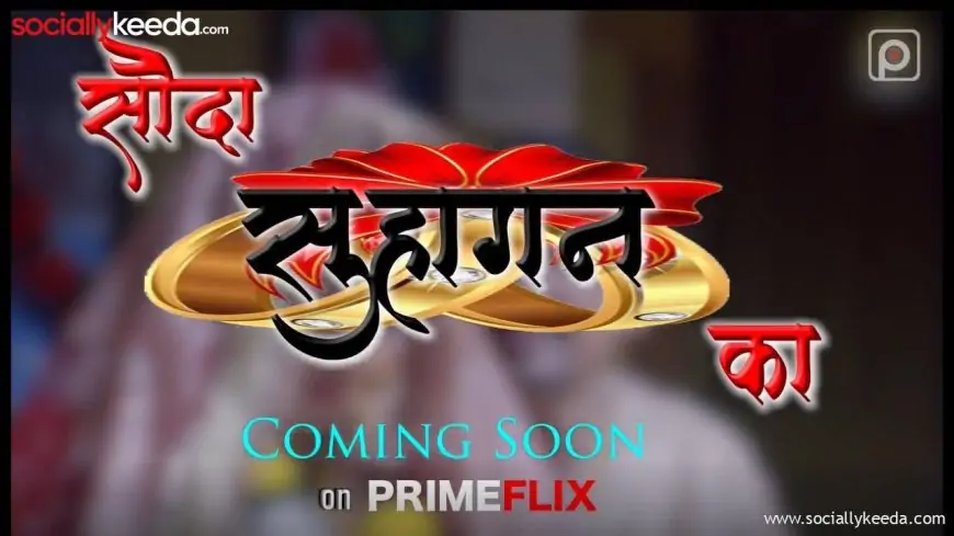 Sauda Suhaagan Ka Web Series 2023 Episodes Online on PrimeFlix