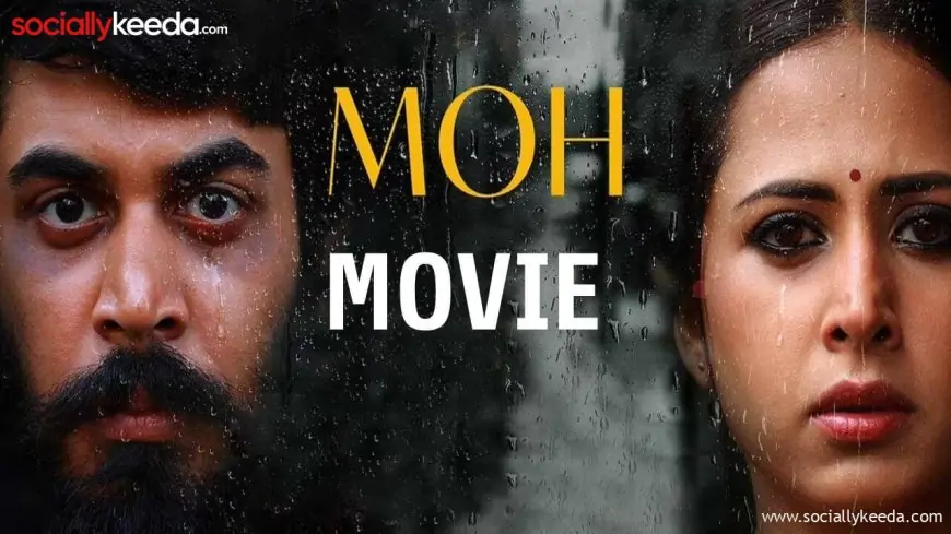 Moh 2023 Punjabi Movie Leaked Online To Download on Filmywap, Tamilrockers, Pagalworld