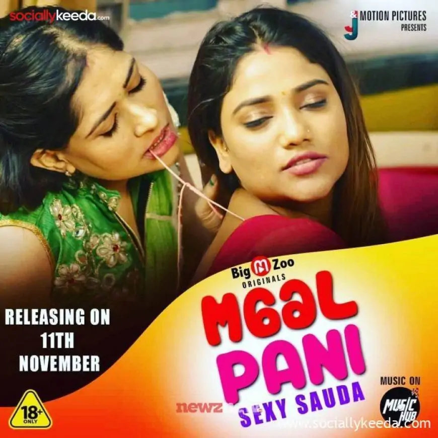 Maal Pani Sexy Sauda Web Series Big Movie Zoo: Cast, Crew, Release Date, Roles, Real Names