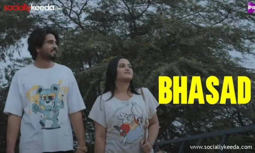 Bhasad Primeshots Web Series Episodes: Watch Online | Cast | Trailer | Release Date