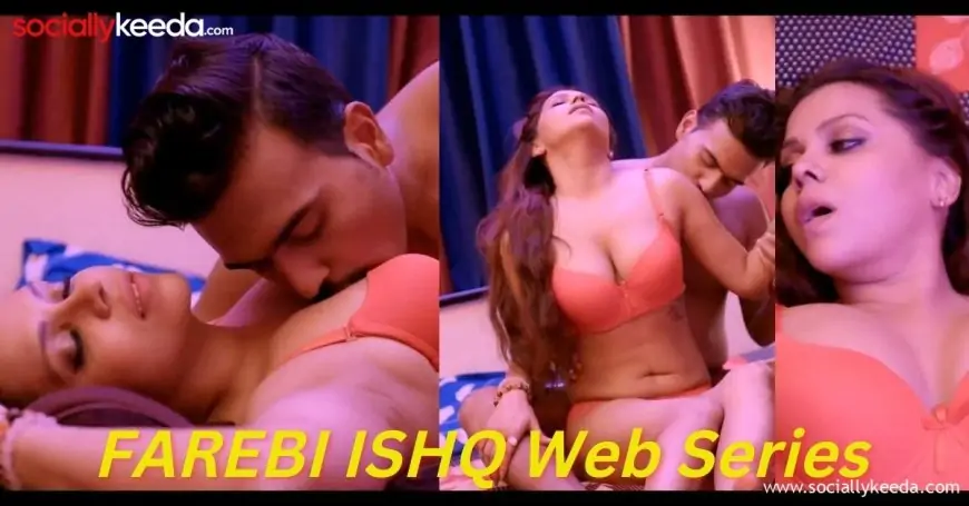 Download FAREBI ISHQ Mango Tv Web Series - Online Full Episode