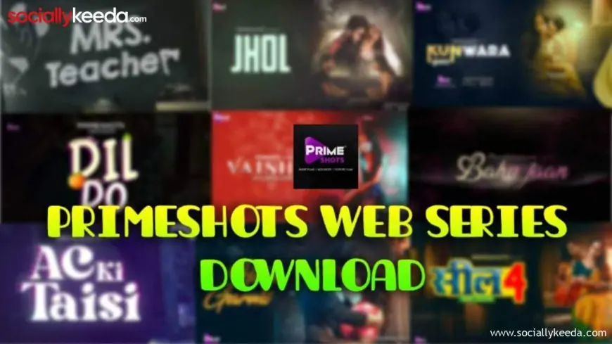 Primeshots Web Series Download (2023)