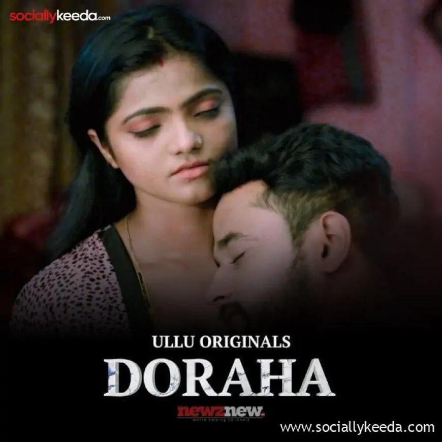 Doraha 2 Web Series (2023) Ullu: Cast, Watch Online, Release Date, All Episodes, Real Names