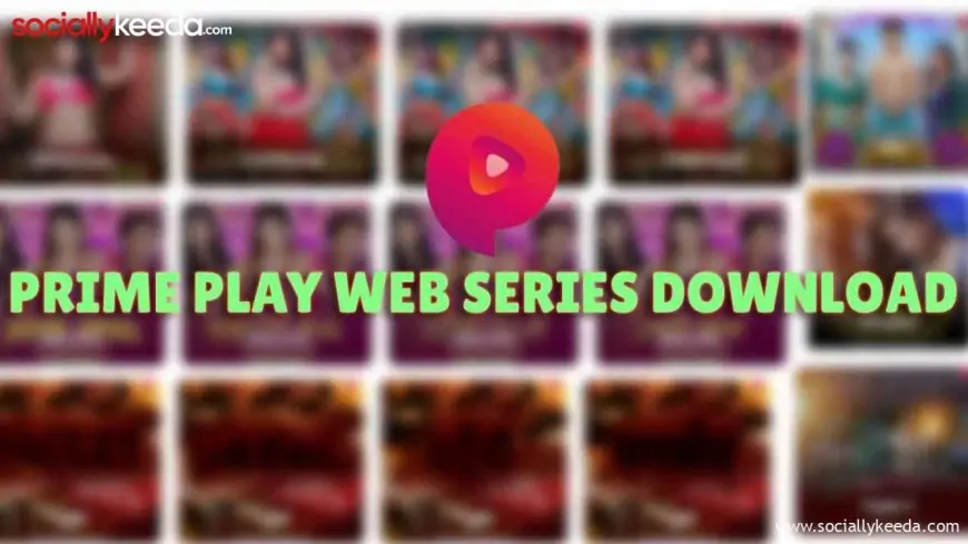 Prime Play Web Series Download (2022)