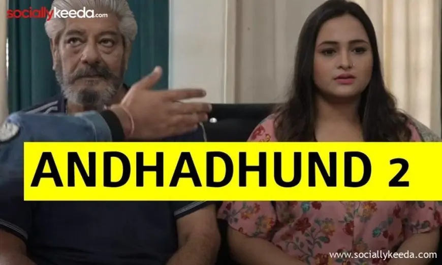 Andhadhund 2 Web Series 2023: Streams Online on Primeshots App