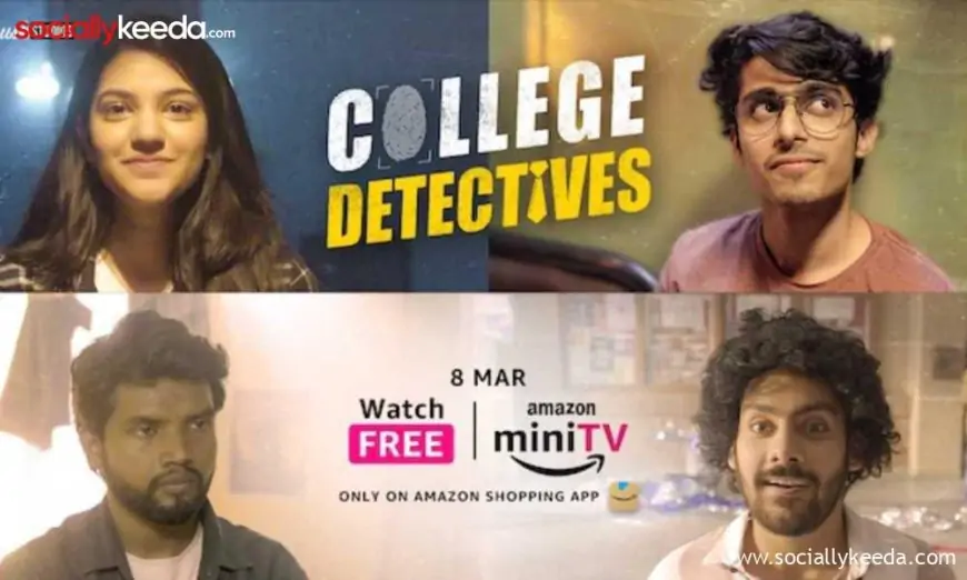 Watch College Detectives Web Series Online on Amazon MiniTV For Free