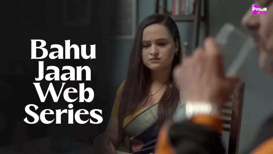 Bahu Jaan Web Series