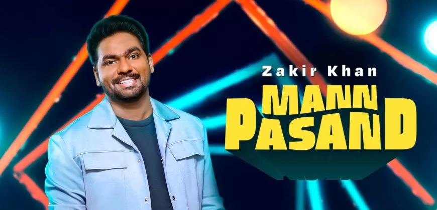 Zakir Khan: Mannpasand (Season 1) Full Show Now Available To Watch Online On OTT Platform Amazon Prime